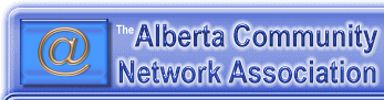 The Alberta Community Network Association (ACNA)